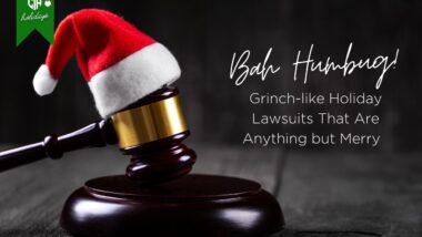 Gavel with mini Santa hat resting on top. Text on image "Bah Humbug! Grinch-like Holiday Lawsuits That Are Anything but Merry"