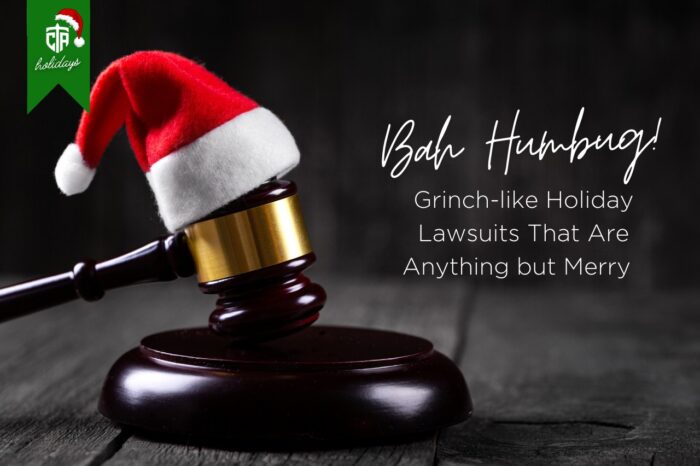 Gavel with mini Santa hat resting on top. Text on image "Bah Humbug! Grinch-like Holiday Lawsuits That Are Anything but Merry"