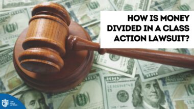 How is Money Divided in a Class Action Lawsuit?