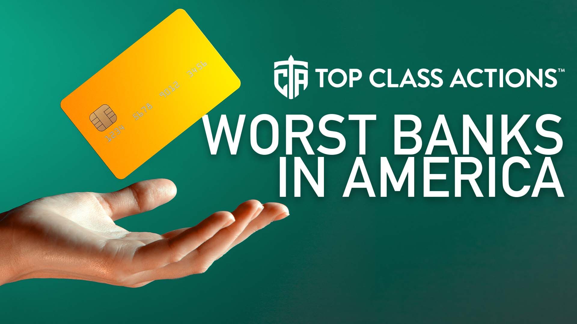 According to Class Action Lawsuits, These Are The Worst Banks in